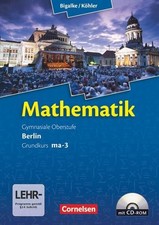 Bigalke/Köhler: Mathematik - Berlin - Ausgabe 2010 - Grundkurs 3. Halb 1541558-2