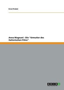 Anna magnani die urmutter - anna,