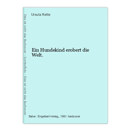 Ein hundekind erobert die - erobert,