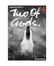 Legends Of Bai Li I. Two Of Gods, Zhang, Ruixin
