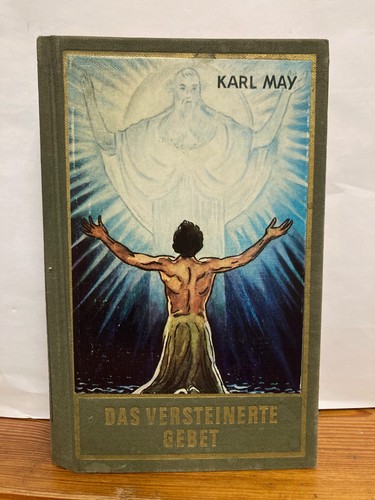 Das versteinerte gebet - das, karl