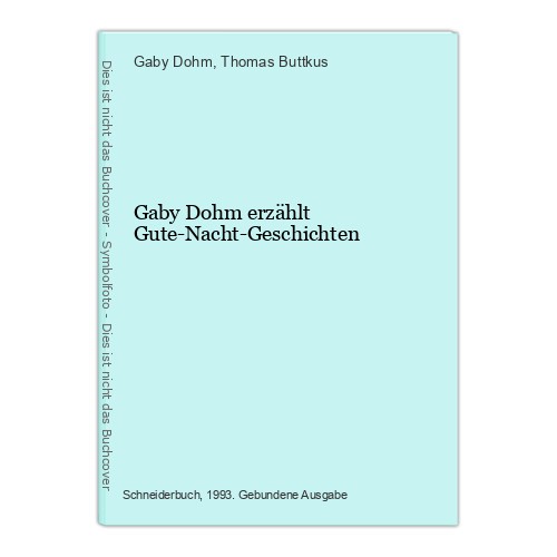 Gaby dohm erzählt - gaby,