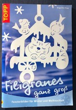 Bastelbuch Weihnachten: Filigranes ganz groß, Angelika Kipp