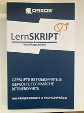 Lernskript IHK-Projektarbeit und Fachgespräch für Geprüfte Betriebswirte und...