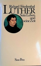 Luther: Sein Leben und seine