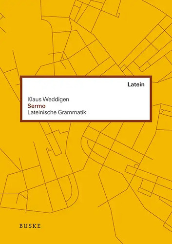 Sermo lateinische grammatik - sermo.,