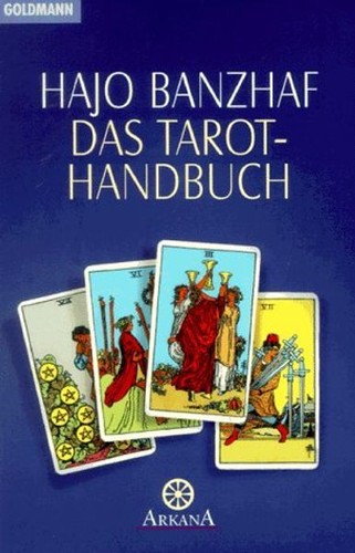Das tarot handbuch - das, hajo