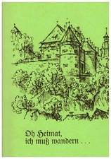 Oh Heimat, ich muß wandern...