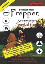 Prepper, Krisenvorsorge, Survival Guide: Bereit zum Überleben (Überlebensratgebe