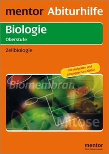 Mentor abiturhilfe biologie - abiturhilfe,