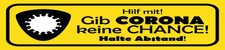 Holzschild 10x46 cm Hilf mit. Gib Corona keine Chance Deko Geschenk  Schild