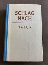 Schlag nach Natur DDR 1953 Grundwissen Zahl Raum Zeit Kraft Stoff Weltall Tier..