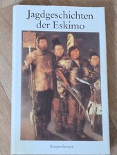 Renate Schreiner: Jagdgeschichten der Eskimo (Kiepenheuer, gebunden, 1980)