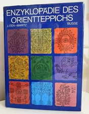 Rugs, Carpets, Teppiche - Enzyklopadie Des Orientteppichs. Mit zahlreichen farbi