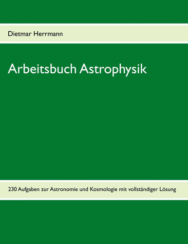 Arbeitsbuch astrophysik 230 - arbeitsbuch, |