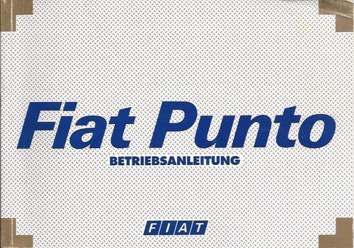 Betriebsanleitung fiat punto - betriebsanleitung,