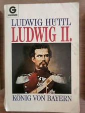 Ludwig II. könig von bayern - L. Huttl - Goldmann - 1990 - AR