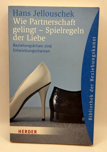 Wie partnerschaft gelingt - gelingt,