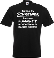 #009 Fun T-Shirt »Schreiner - Dummheit reparieren« Baustelle Beruf Arbeit
