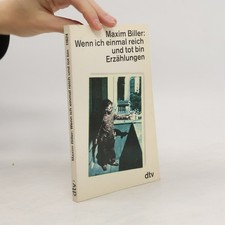 Wenn ich einmal reich und tot