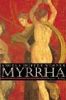 Myrrha von angela - myrrha,