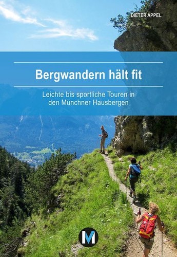 Bergwandern hält fit - ., leichte