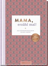 Mama erzähl mal - mama,,