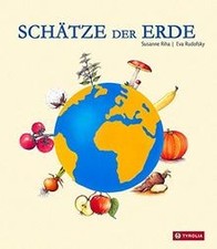 Schätzze der Erde: Von Obst bis Gemüse, von Kräauern b... | Buch | Zustand sehr gut