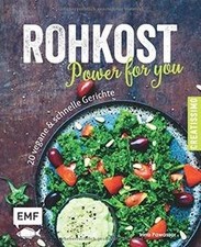 Rohkost - Power for you: 20 vegane  schnelle Geric... | Buch | Zustand sehr gut