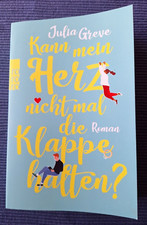 Kann mein Herz nicht mal die Klappe halten? von Julia Greve (2020, Taschenbuch)
