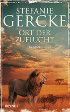 Ort der Zuflucht von Stefanie Gercke (2019, Gebundene Ausgabe)