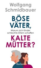 Böse Väter, kalte Mütter? ~