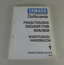 Werkstatthandbuch Yamaha Außenborder P60S/70S/90S/50G/60F/70B/80A/90A von 5/1994