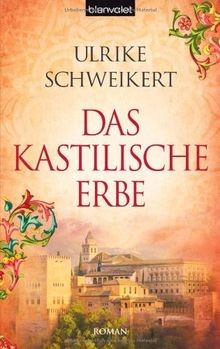 Das kastilische erbe - erbe:, roman