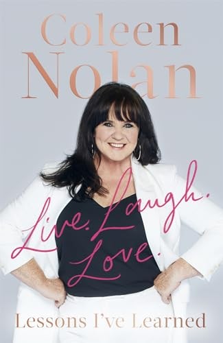 Coleen nolan live laugh - -,