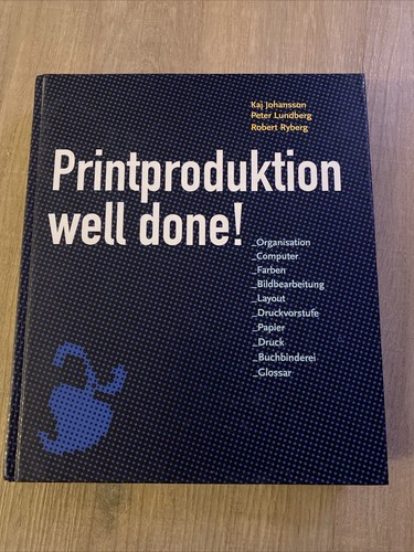 Printproduktion well done - printproduktion, kaj