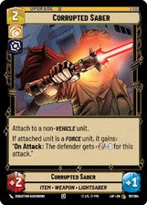 Corrupted Saber - Legends of the Force - Star Wars Unlimited