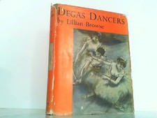 Degas Dancers. Browse, Lillian: