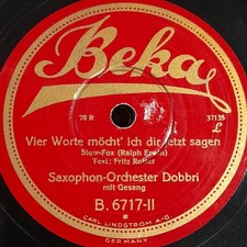 Dobbri VIER WORTE MÖCHT ICH DIR JETZT SAGEN Fox Schellackplatte Grammophon 78rpm
