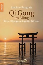 Qi Gong im Alltag: Kleine