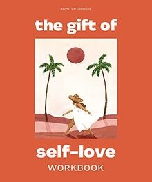 The gift self love a - self, love:
