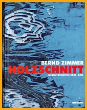 BERND ZIMMER Holzschnitte 2001
