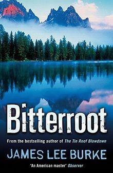 Bitterroot von james lee burke - von,