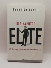 Die kaputte Elite: Ein