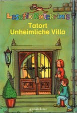 Tatort Unheimliche Villa    (Lesefix Ratekrimis)  