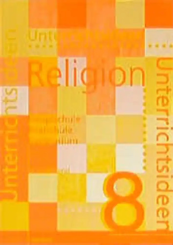 Unterrichtsideen religion - religion, 8