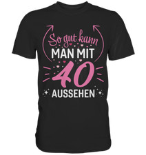 Damen 40 Geburtstag T-Shirt |