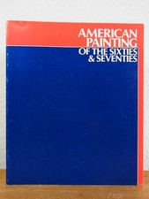 American Paintings of the Sixties and Seventies. The Real - the Ideal - the Fant
