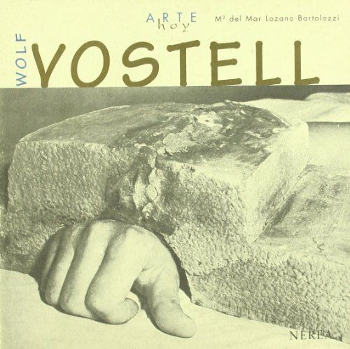Wolf vostell arte hoy - vostell, hoy,
