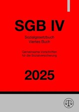 Sozialgesetzbuch - Viertes Buch - SGB IV 2025 Gemeinsame Vorschriften für die...